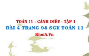 Bài 4 trang 94 SGK Toán 11 tập 1 Cánh Diều